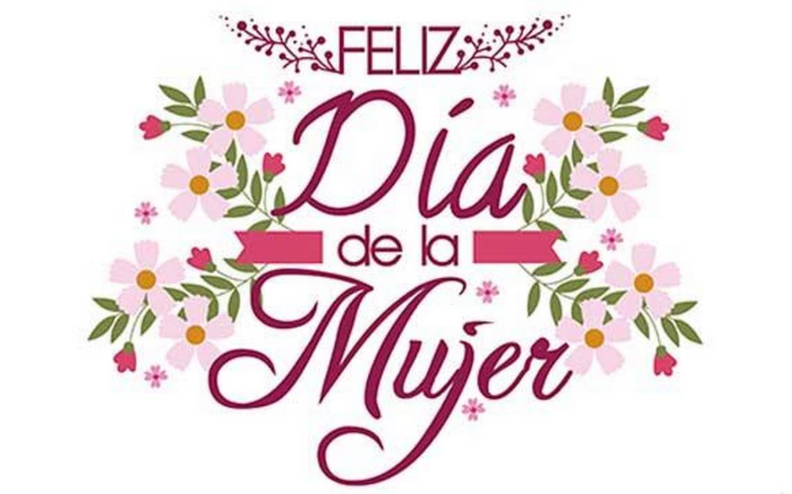 Feliz Día Internacional De La Mujer 2018: Imágenes Para Compartir En ...