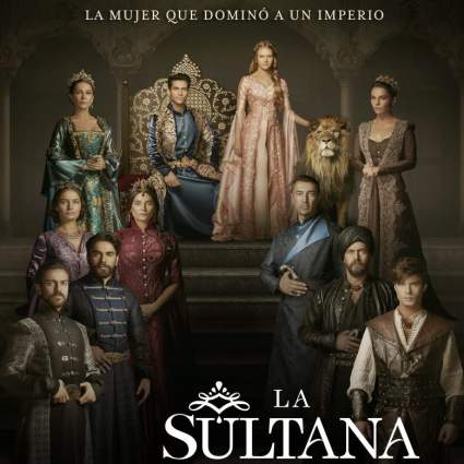 Novela-“LA SULTANA”:¿A qué hora? ¿Qué Canal? Live Stream