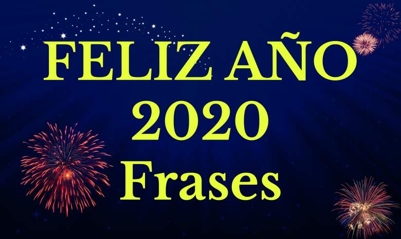 Feliz Año 2020! Imágenes y Frases para compartir en redes