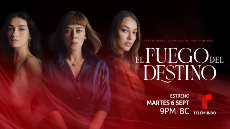 Serie "El Fuego del Destino": Fecha de estreno en Telemundo