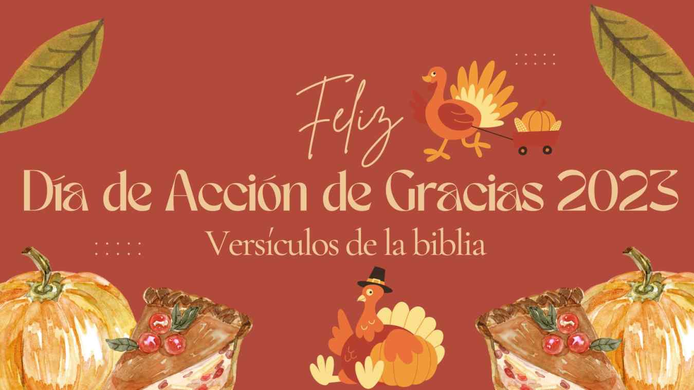 Día de Acción de Gracias 2023: Versículos de la biblia