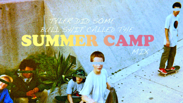 Tyler, The Creator: Summer Camp Mix 2011