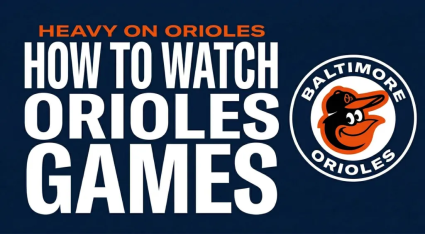 Cómo ver los partidos de los Orioles sin cable en 2026