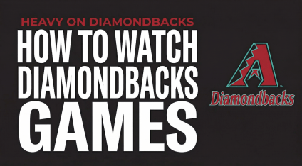 Cómo ver los partidos de los Diamondbacks sin cable en 2026
